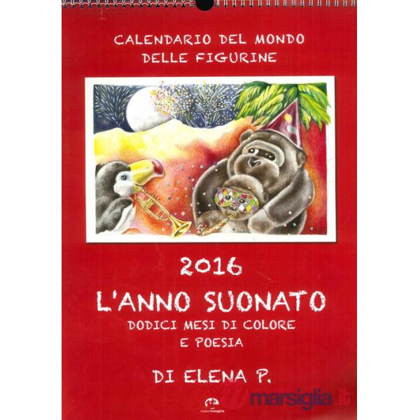Anno suonato. Dodici mesi di colore e poesia (L')