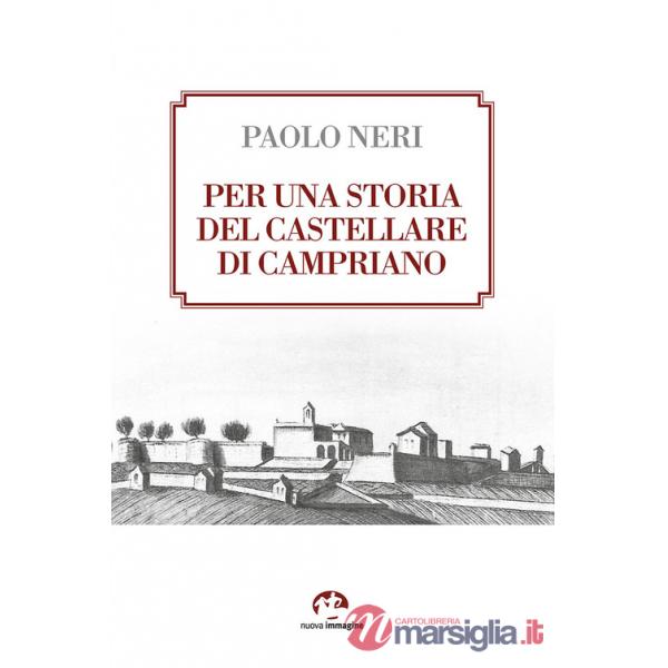 Per una storia del castellare di Campriano