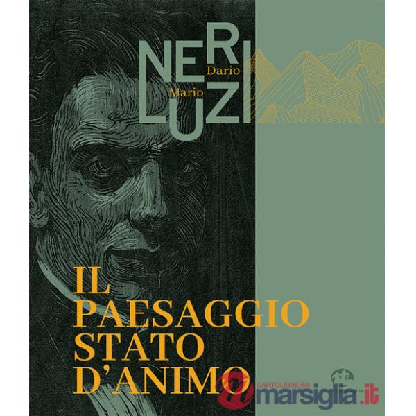 Dario Neri, Mario Luzi. Il paesaggio stato d'animo