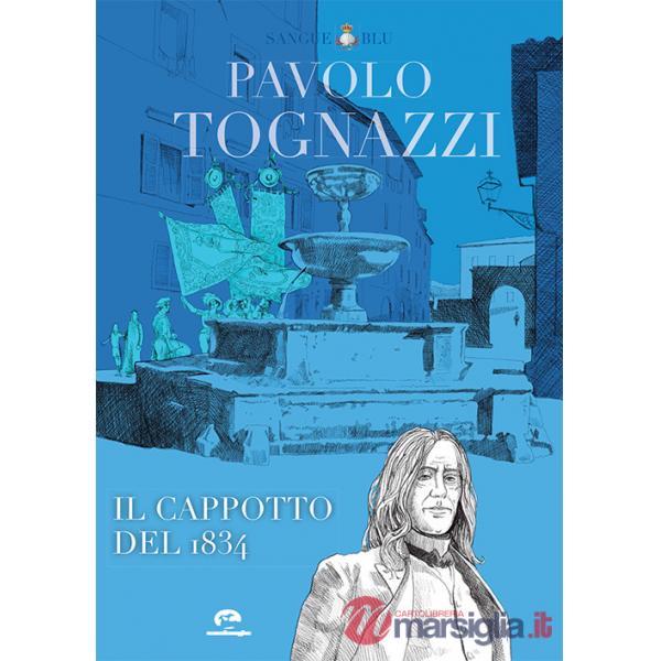 Paolo Tognazzi. Il cappotto del 1834