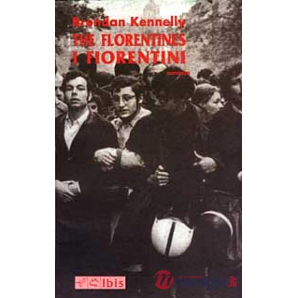 Florentines. I fiorentini (The)