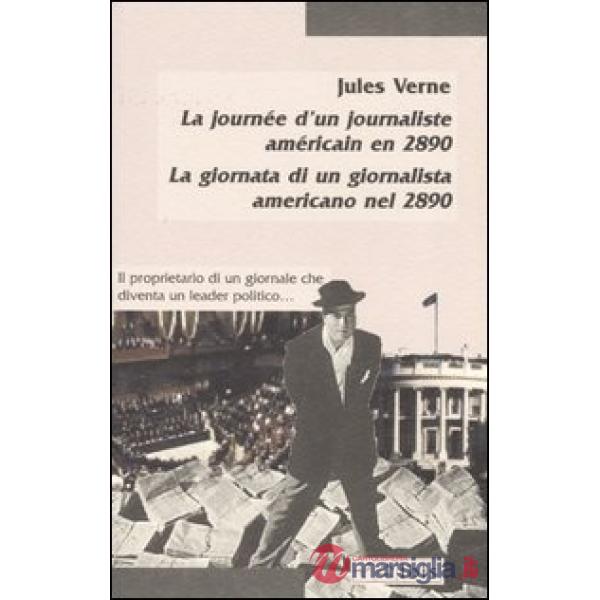 Journeé d'un journaliste américain en 2890-La giornata di un giornalista americano nel 2890 (La)