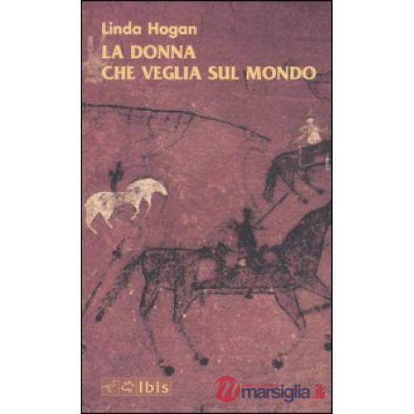 Donna che veglia sul mondo (La)