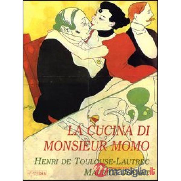 Cucina di monsieur Momo (La)