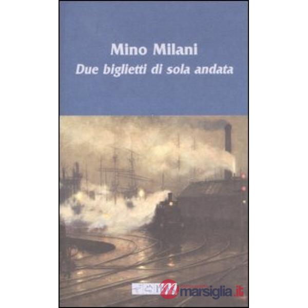 Due biglietti di sola andata