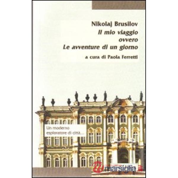 Mio viaggio ovvero le avventure di un giorno (Il)