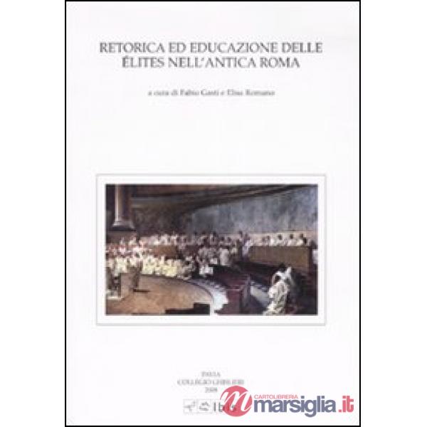 Retorica ed educazione delle élites nell'antica Roma
