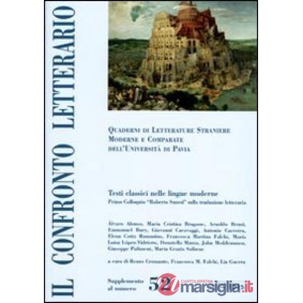 Confronto letterario. Quaderni del Dipartimento di lingue e letterature straniere moderne dell'Università di Pavia (Il). Vol. 52