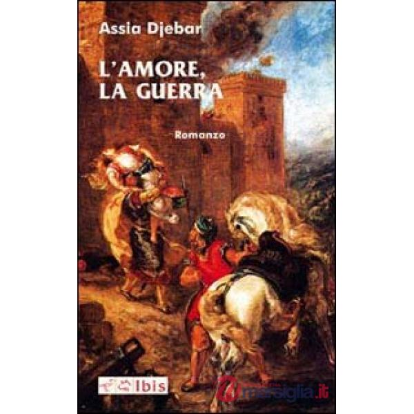 Amore, la guerra (L')
