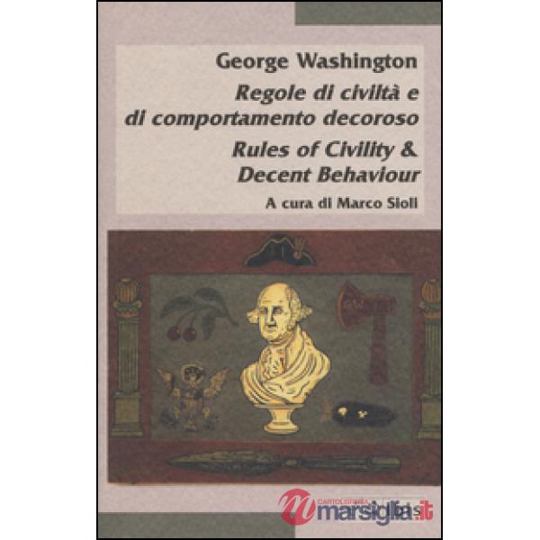 Rules of civility and decent behaviour-Regole di civiltà e di comportamento deco