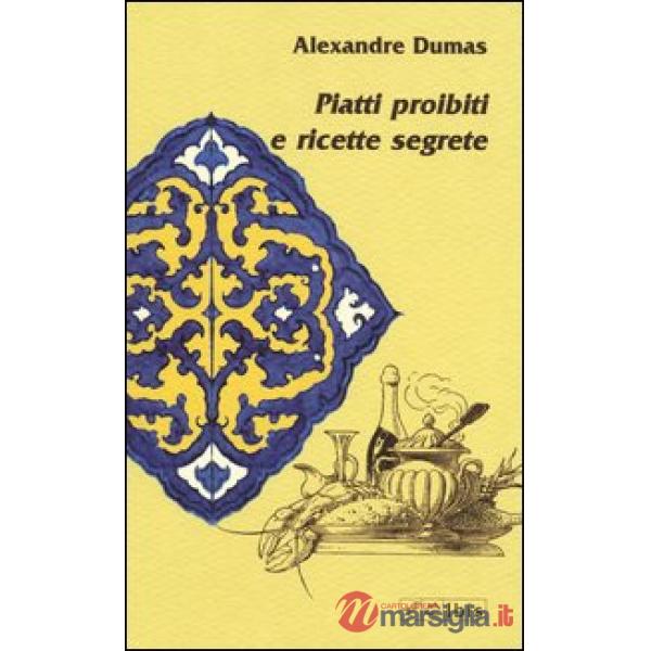 Piatti proibiti e ricette segrete
