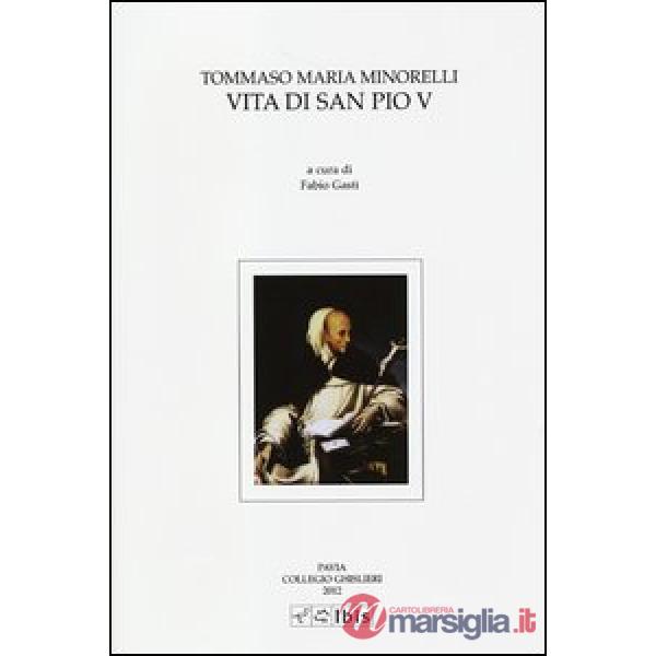 Vita di San Pio V. Testo latino a fronte
