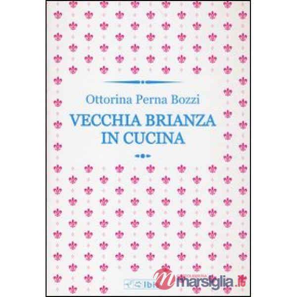 Vecchia Brianza in cucina