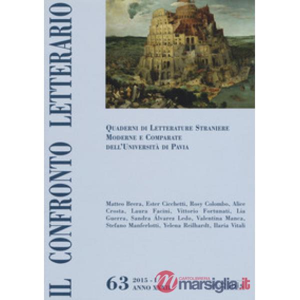Confronto letterario. Quaderni di letterature straniere moderne e comparate dell'Università di Pavia (Il). Vol. 63