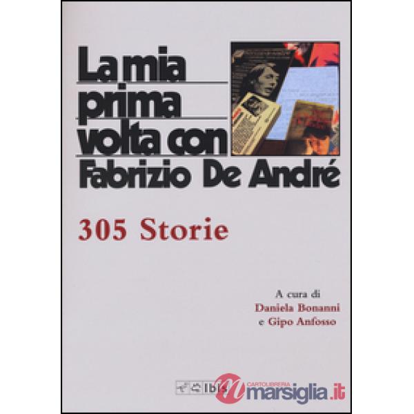 Mia prima volta con Fabrizio De André. 515 storie (La)