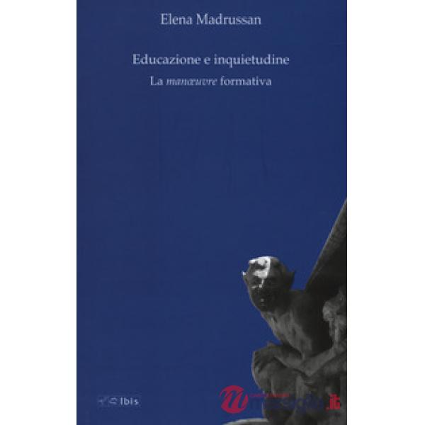 Educazione e inquietudine. La «manoeuvre» formativa