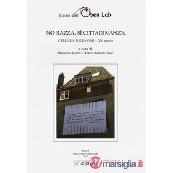 No razza, sì cittadinanza. Cellula e genomi XV corso