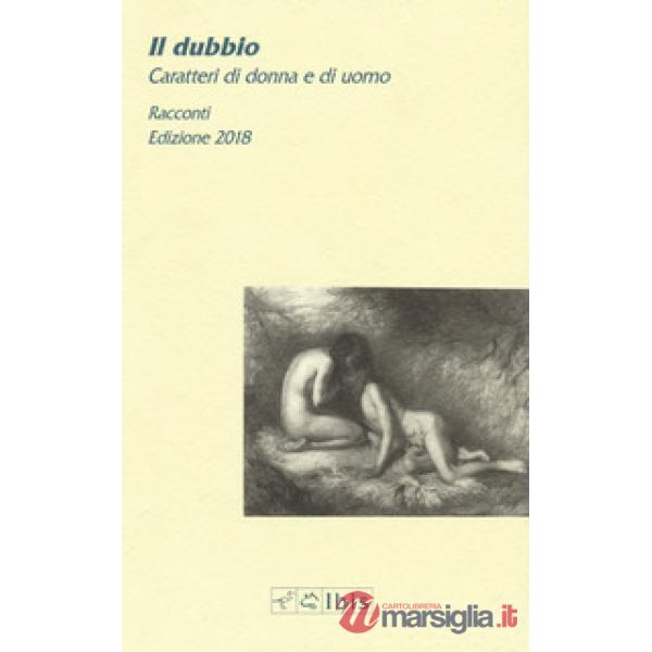 Dubbio. Caratteri di donna e di uomo (Il)