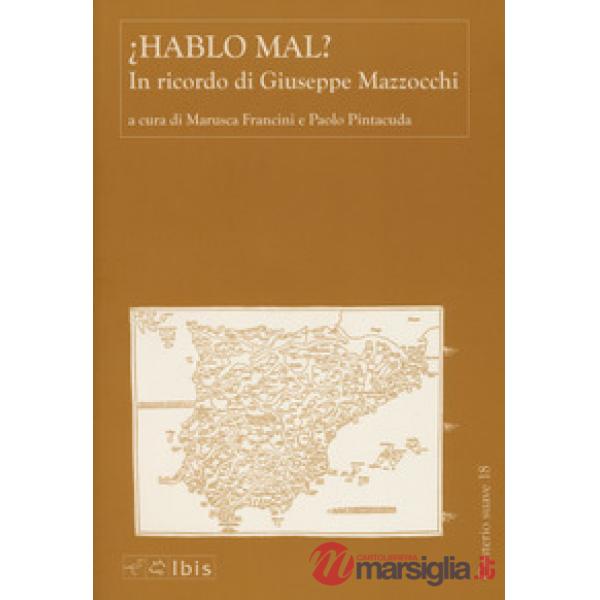Hablo mal? In ricordo di Giuseppe Mazzocchi