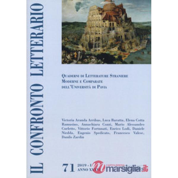 Confronto letterario. Quaderni di letterature straniere moderne e comparate dell'Università di Pavia. Supplemento (Il). Vol. 71