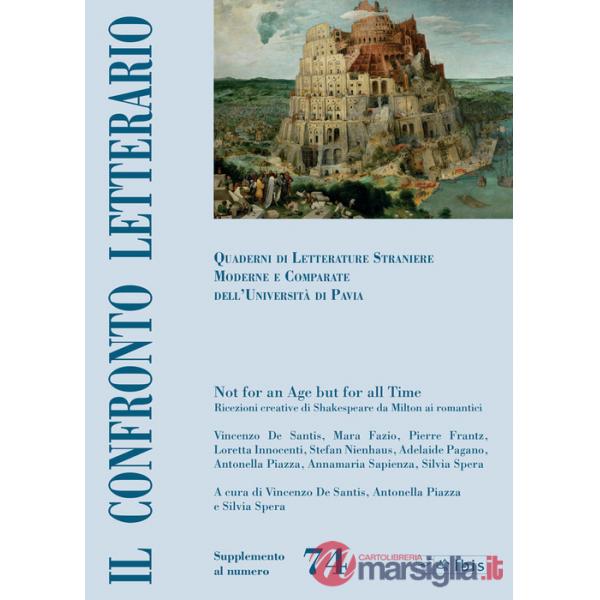 Confronto letterario. Quaderni di letterature straniere moderne e comparate dell'Università di Pavia. Supplemento (Il). Vol. 74: