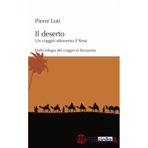 Deserto. Un viaggio attraverso il Sinai (Il)