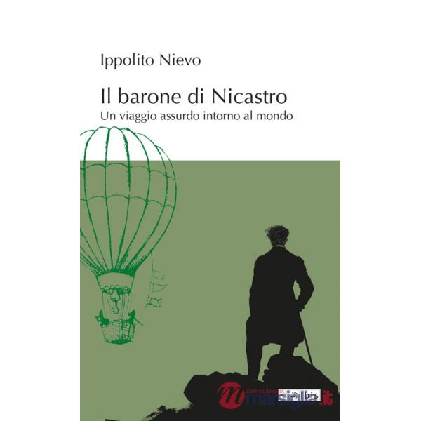 Barone di Nicastro. Un viaggio assurdo intorno al mondo (Il)