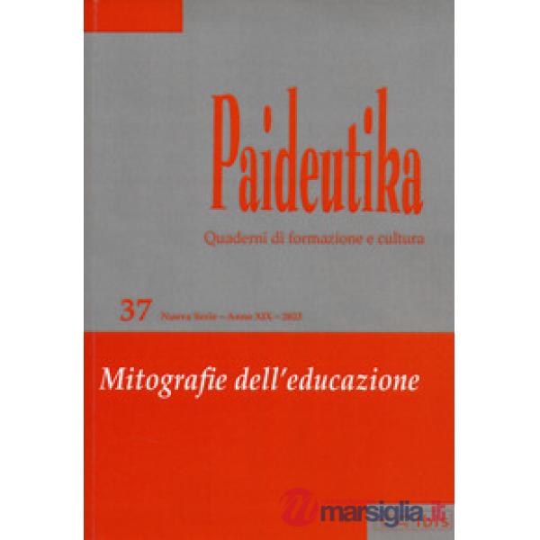 Paideutika. Vol. 37: Mitografie dell'educazione