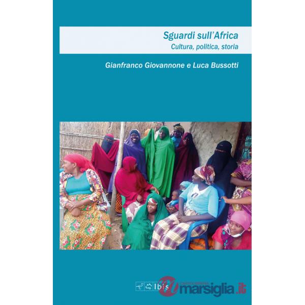 Sguardi sull'Africa. Cultura, politica, storia