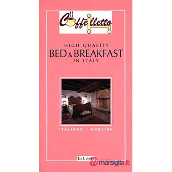 Caffèlletto. Bed & Breakfast in Italy