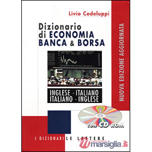 Dizionario di economia banca & borsa. Inglese-italiano, italiano-inglese. Con CD-ROM