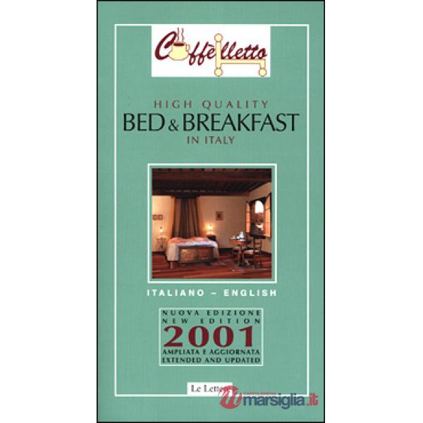 Caffèlletto. High quality bed & breakfast in Italy 2001