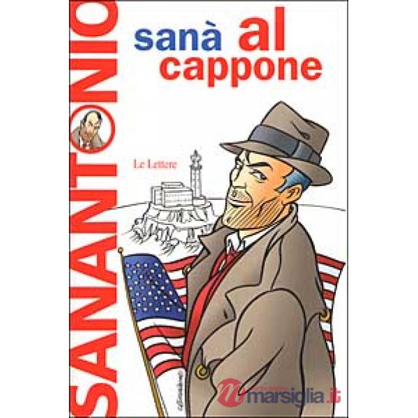 Al Cappone. Romanzo purificante e leggermente afrodisiaco
