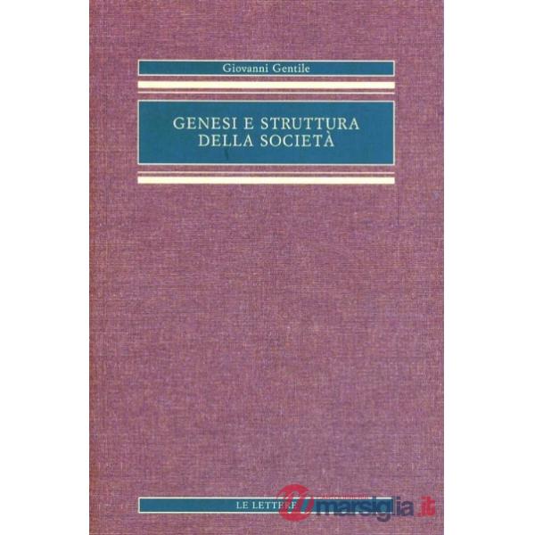 Genesi e struttura della società. Saggio di filosofia pratica