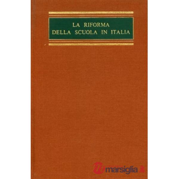 Riforma della scuola in Italia (rist. anast.) (La)