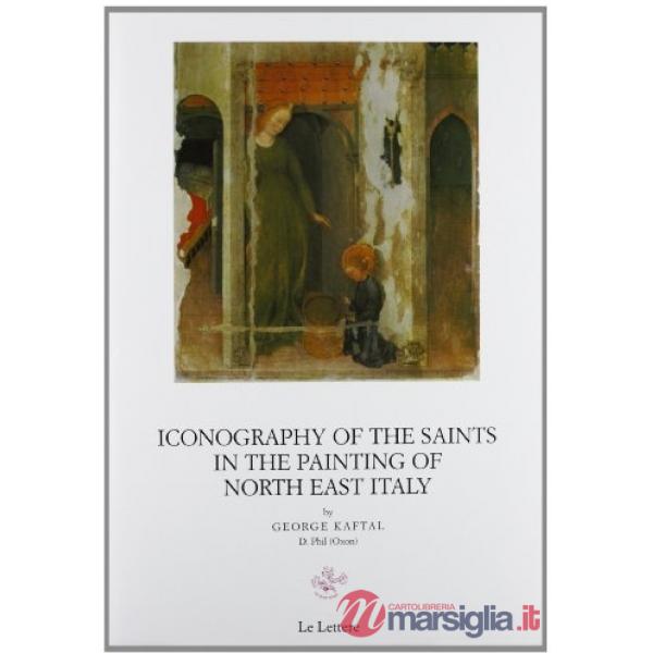 Iconography of the saints in Italian painting. Vol. 3: Iconography of the saints in the painting of north east Italy (Romagna, E