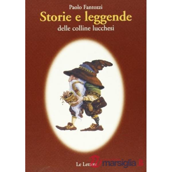 Storie e leggende delle colline lucchesi