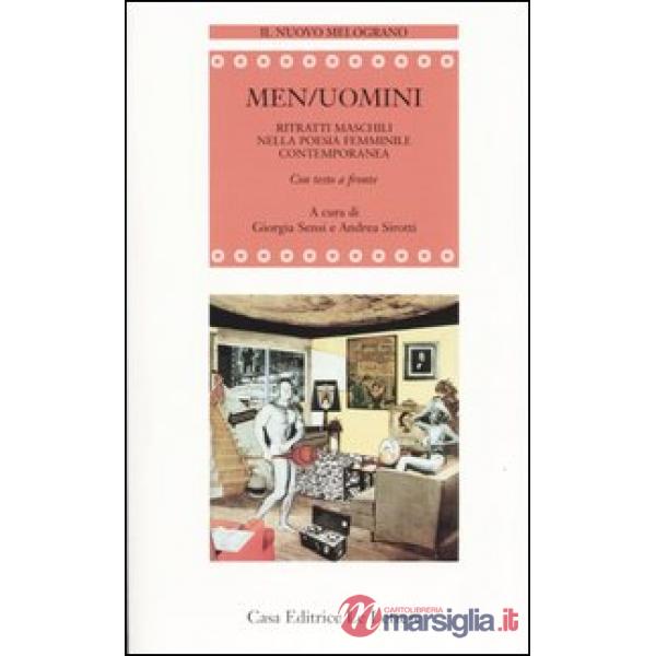 Men/Uomini. Ritratti maschili nella poesia femminile contemporanea. Testo inglese a fronte