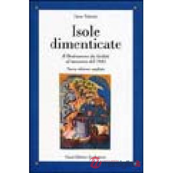 Isole dimenticate. Il Dodecaneso da Giolitti al massacro del 1943