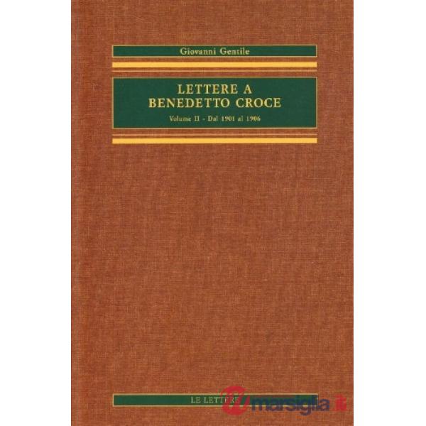 Lettere a Benedetto Croce. Vol. 2: Dal 1901 al 1906