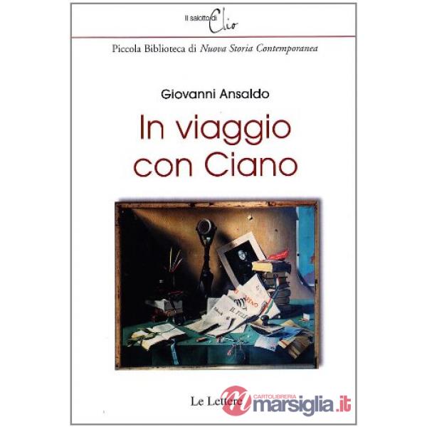 In viaggio con Ciano