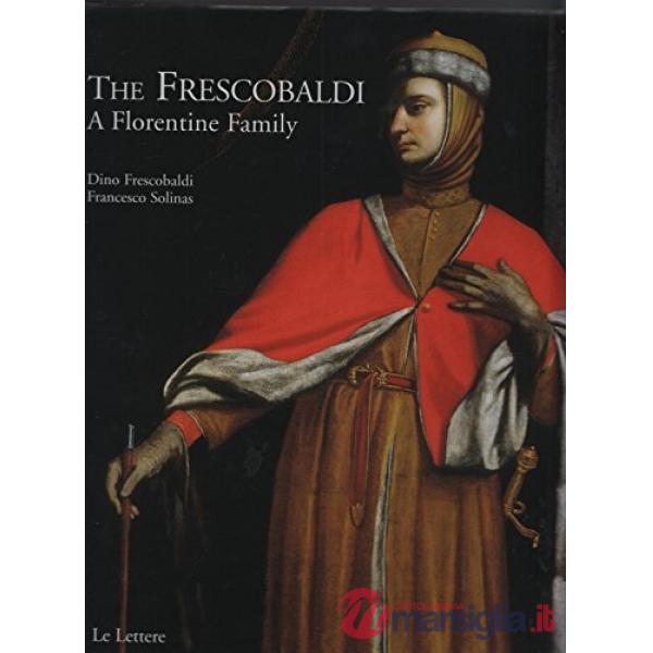 Frescobaldi. A florentine family (The)