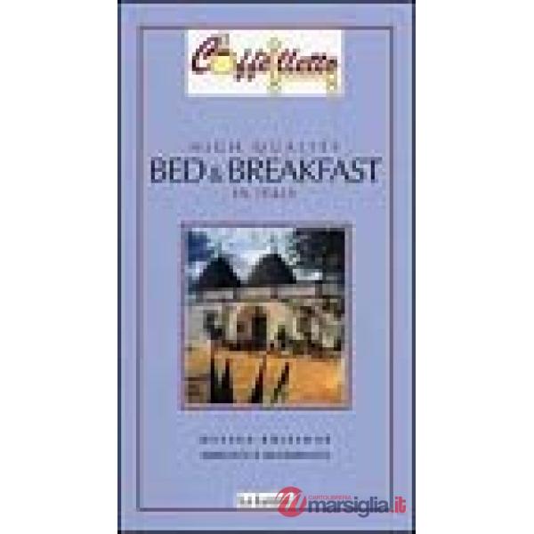 Caffèlletto. High quality bed & breakfast in Italy 2005