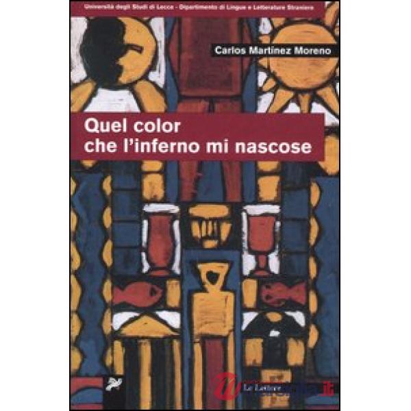 Quel color che l'inferno mi nascose