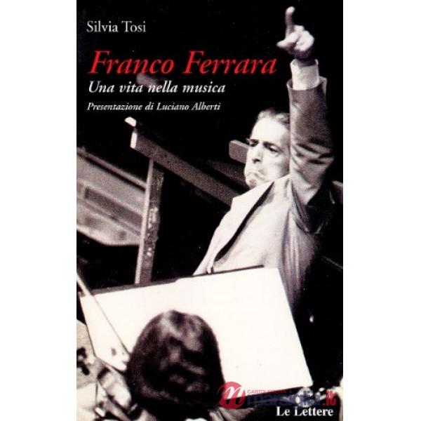 Franco Ferrara. Una vita nella musica