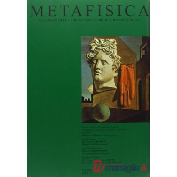 Metafisica. Quaderni della fondazione Giorgio e Isa de Chirico