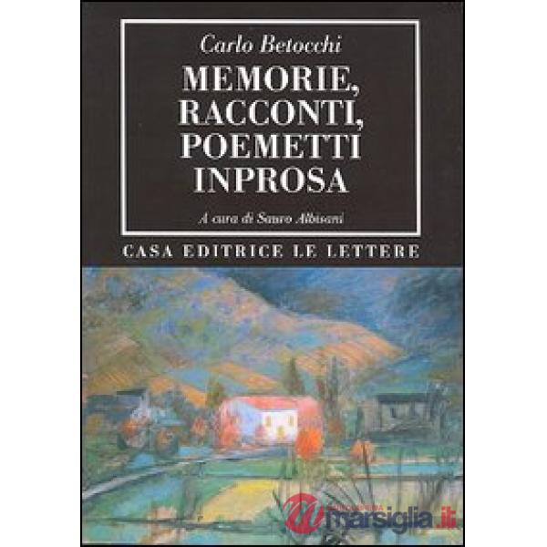 Memorie, racconti, poemetti in prosa