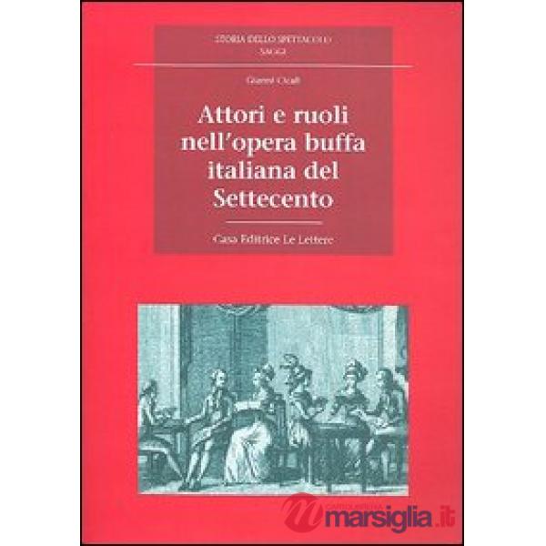 Attori e ruoli nell'opera buffa italiana del Settecento