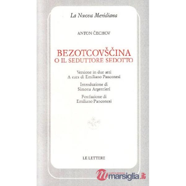 Bezotcovscina o il seduttore sedotto