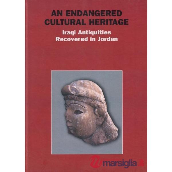 Endangered cultural heritage. Iraqi antiquities recovered in Jordan (An)